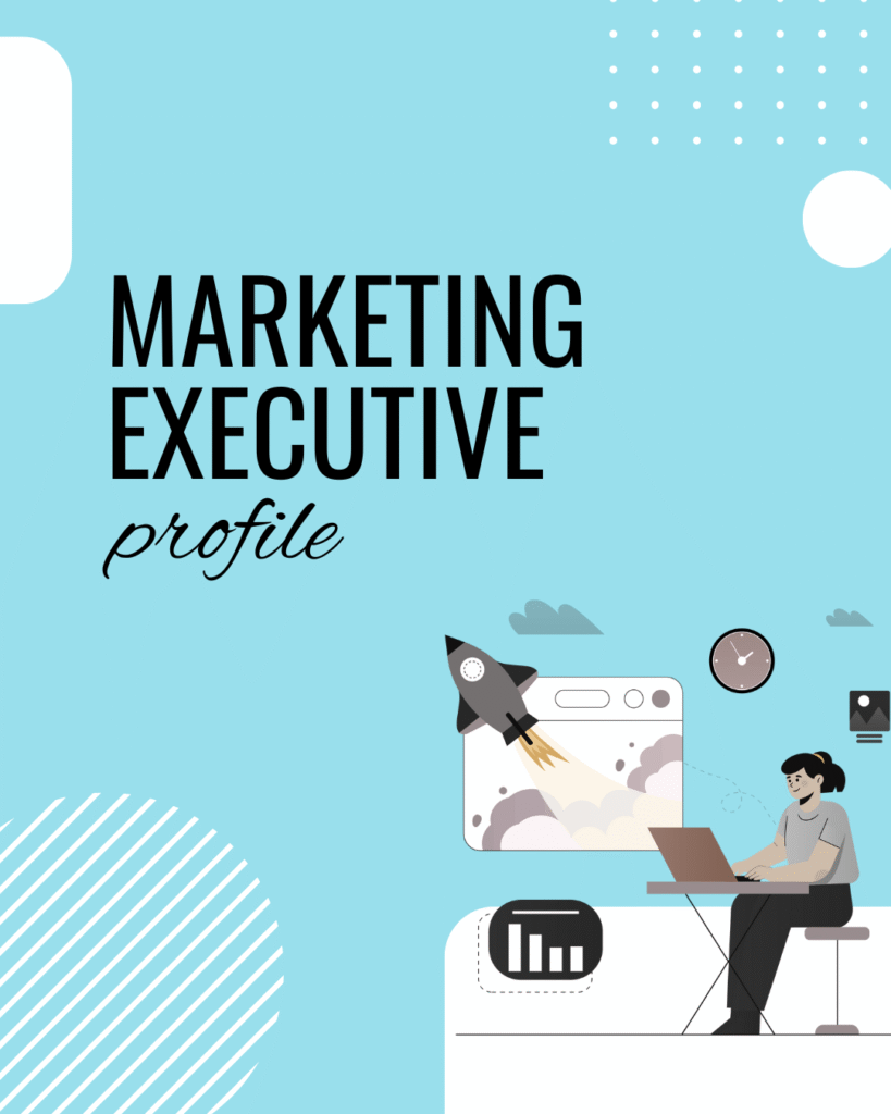 profile and details about digital marekting executive role